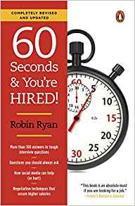 60 Seconds and You're Hired!: Revised Edition by Robin Ryan Jan 5, 2016.