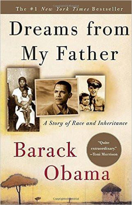 Dreams from My Father: A Story of Race and Inheritance (Paperback) – August 10, 2004 •by Barack Obama