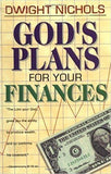 God’s Plans For Your Finances by Dwight Nichols