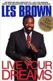 Live Your Dreams by Les Brown, Paperback - Jul 1, 1994.