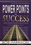 Power Points for Success by Bob Harrison, Hardcover – January 1, 2005
