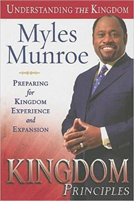 Preparing For Kingdom Experience and Expansion by Myles Munroe