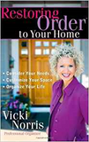 Restoring Order to Your Home by Vicki Norris, Paperback- Jan 1, 2007