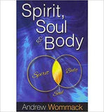 Spirit, Soul and Body by Andrew Wommack