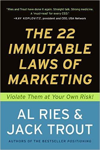 The 22 Immutable Laws of Marketing: Violate Them at Your Own Risk! (Paperback) – April 27, 1994 by Al Ries & Jack Trout