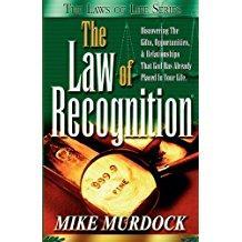 THE LAW OF RECOGNITION By Mike Murdock