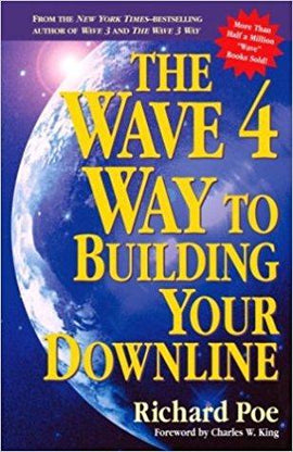 The Wave 4 Way to Building Your Downline by Richard Poe, Paperback (2001-01-09)